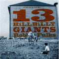 Fulks,robbie - 13 Hillbilly Giants - Music CD