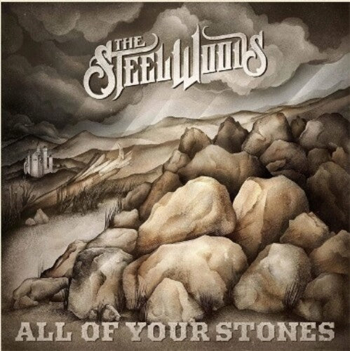 Steel Woods - All Of Your Stones - Music CD