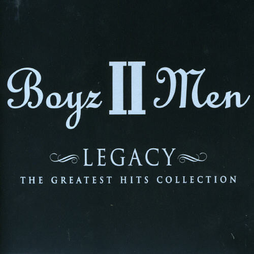 Boyz Ii Men - Legacy: The Greatest Hits Collection - Music CD