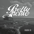 Pretty Archie - Hanging On - Vinyl Record