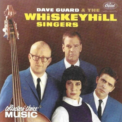 Guard,dave & Whiskeyhill Singers - Dave Guard & Whiskeyhill Singers - Music CD