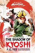 Yee,f C - Avatar The Last Airbender The Shadow Of Kyoshi - Books