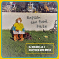 Dj Marcelle / Another Nice Mess - Explain The Food Bitte - Vinyl Record
