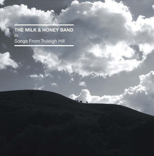 Milk & Honey Band - Songs From Truleigh Hill - Music CD