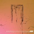 Jum! - Everything Is Only In Your Head - Music CD