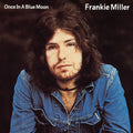 Miller,frankie - Once In A Blue Moon - Music CD