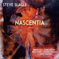 Slagle,steve - Nascentia - Music CD