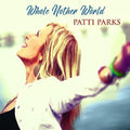 Parks,patti - Whole Nother World - Music CD