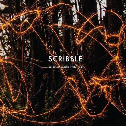 Scribble - Selected Works 1983-86 - Vinyl Record