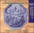 Buxtehude / Kjellson / Goteborg Baroque Arts Ens - Abendmusik - Music CD