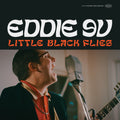 Eddie 9v - Little Black Flies - Music CD