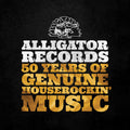 Alligator Records-50 Years Of Genuine Houserockin' - Alligator Records-50 Years Of Genuine Houserockin' - Music CD