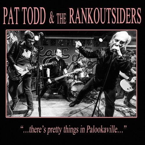 Todd,pat & Rankoutsiders - There's Pretty Things In Palookaville - Vinyl Record