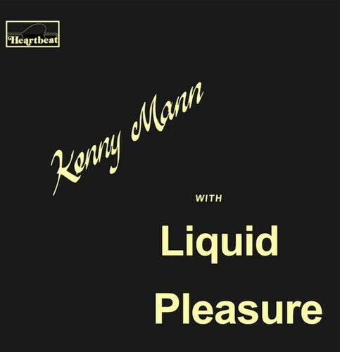 Mann,kenny / Liquid Pleasure - Kenny Mann With Liquid Pleasure - Vinyl Record