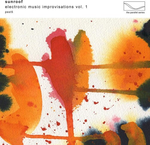 Sunroof - Electronic Music Improvisations Vol 1 - Music CD