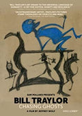 Bill Traylor: Chasing Ghosts (2018) - Bill Traylor: Chasing Ghosts (2018) - DVD