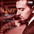 Liszt / Ferro - Complete Soirees De Vienne - Music CD