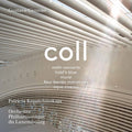 Coll / Kopatchinskaja / Gimeno - Works - Super Audio CD