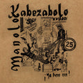 Kabezabolo,manolo - Ya Hera Ora - Vinyl Record