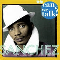 Sanchez - Can We Talk - Music CD