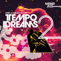Teeko & B. Bravo Present: Tempo Dreams 2 / Various - Teeko & B. Bravo Present: Tempo Dreams 2 / Various - Music CD