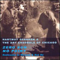 Geerken,hartmut & Art Ensemble Of Chicago: Zero Su - Dedication To Mynona & Sun Ra - Music CD