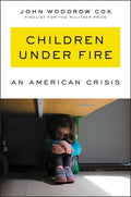 Cox,john Woodrow - Children Under Fire - Books