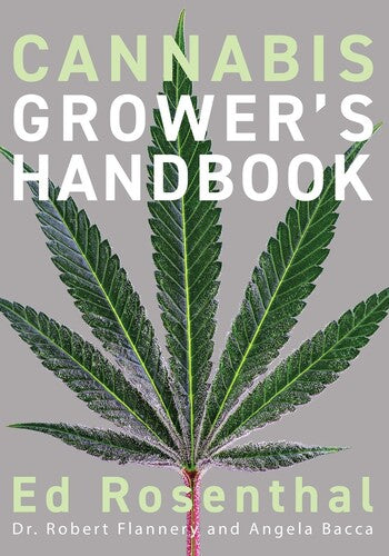 Rosenthal,ed / Flannery,robert / Bacca,angela - Cannabis Growers Handbook - Books