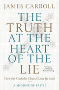 Carroll,james - Truth At The Heart Of The Lie - Books