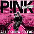 Pink - All I Know So Far - The Setlist - Music CD