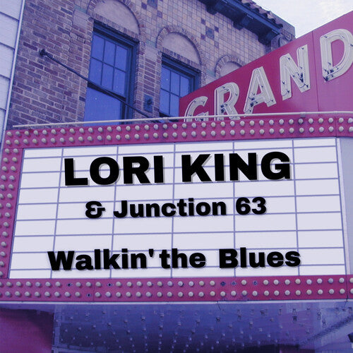 King,lori & Junction 63 - Walkin' The Blues - Music CD