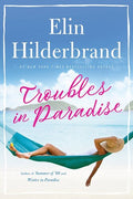 Hilderbrand,elin - Troubles In Paradise - Books