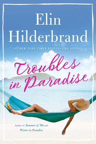 Hilderbrand,elin - Troubles In Paradise - Books