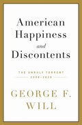 Will,george F - American Happiness And Discontents - Books