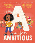 Harris,meena / Valdez,marissa - A Is For Ambitious - Books