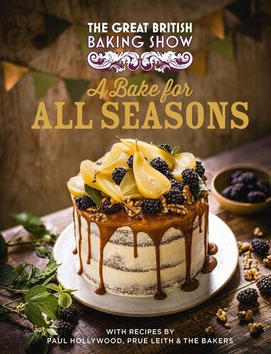 Great British Baking Show Bakers / Hollywood,paul - Great British Baking Show Book 2021 - Books