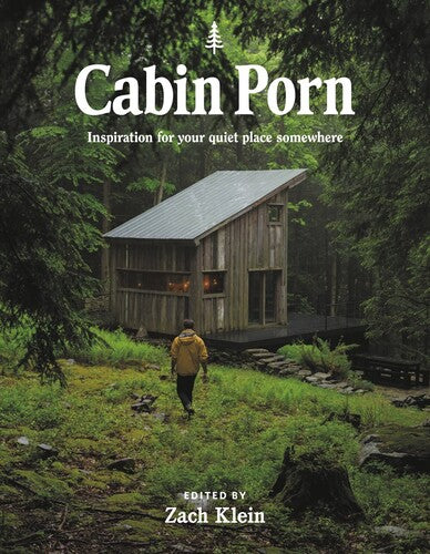 Klein,zach / Leckart,steven / Kalina,noah - Cabin Porn - Books
