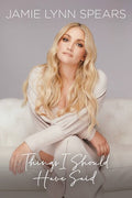 Spears,jamie Lynn - Things I Should Have Said - Books