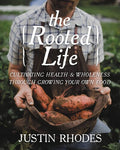 Justin Rhodes - Rooted Life - Books