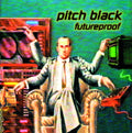 Pitch Black - Futureproof - Vinyl Record
