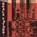 Qlowski - Quale Futuro - Vinyl Record