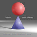 East Axis - Cool With That - Music CD