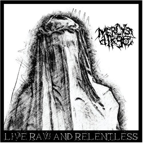 Mercy's Dirge - Live,raw & Relentless - Music CD