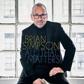 Simpson,brian - All That Matters - Music CD