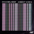 Bielmeier,doug - Ambient Works - Music CD