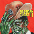 Ottoman Turks - Ottoman Turks Ii - Music CD