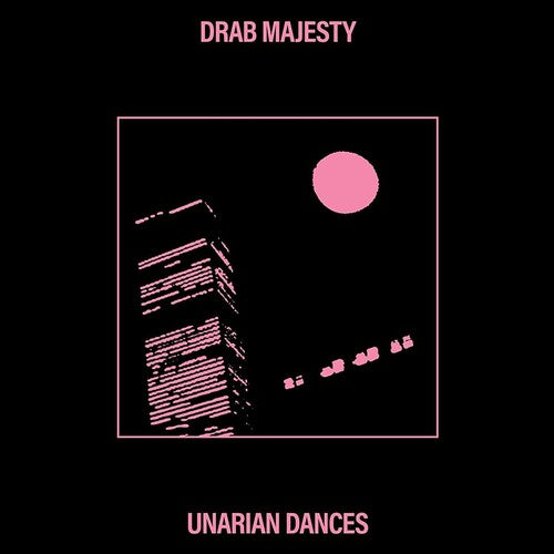 Drab Majesty - Unarian Dances - Vinyl Record