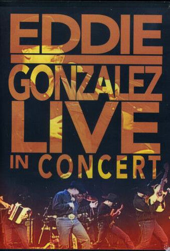 Gonzalez,eddie - Live In Concert - DVD
