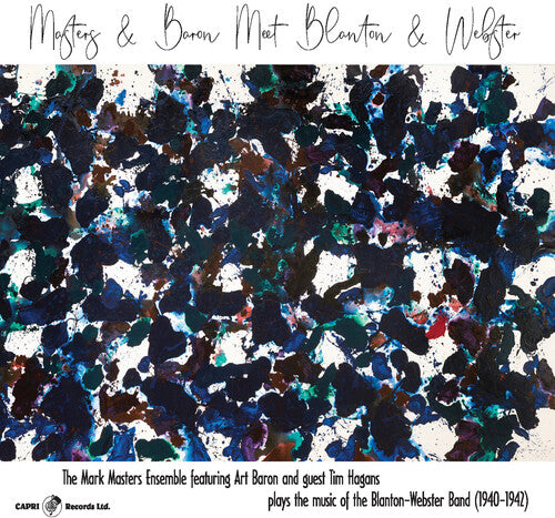 Mark Masters Ensemble - Masters & Baron Meet Blanton & Webster - Music CD