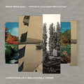 Mehldau,brad & Orpheus Chamber Orchestra - Variations On A Melancholy Theme - Music CD